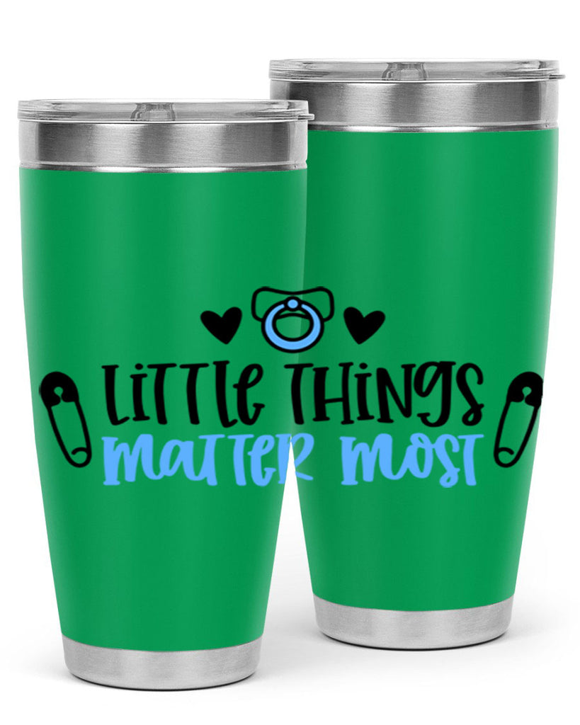 Little Things Matter Most Style 54#- baby- tumbler
