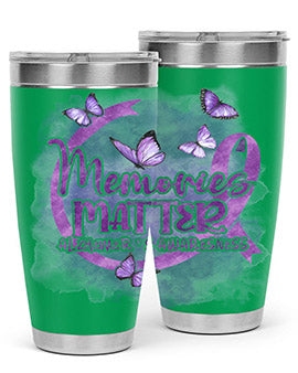 Memories Maer AlzheimerS Awareness 196#- alzheimers- Tumbler