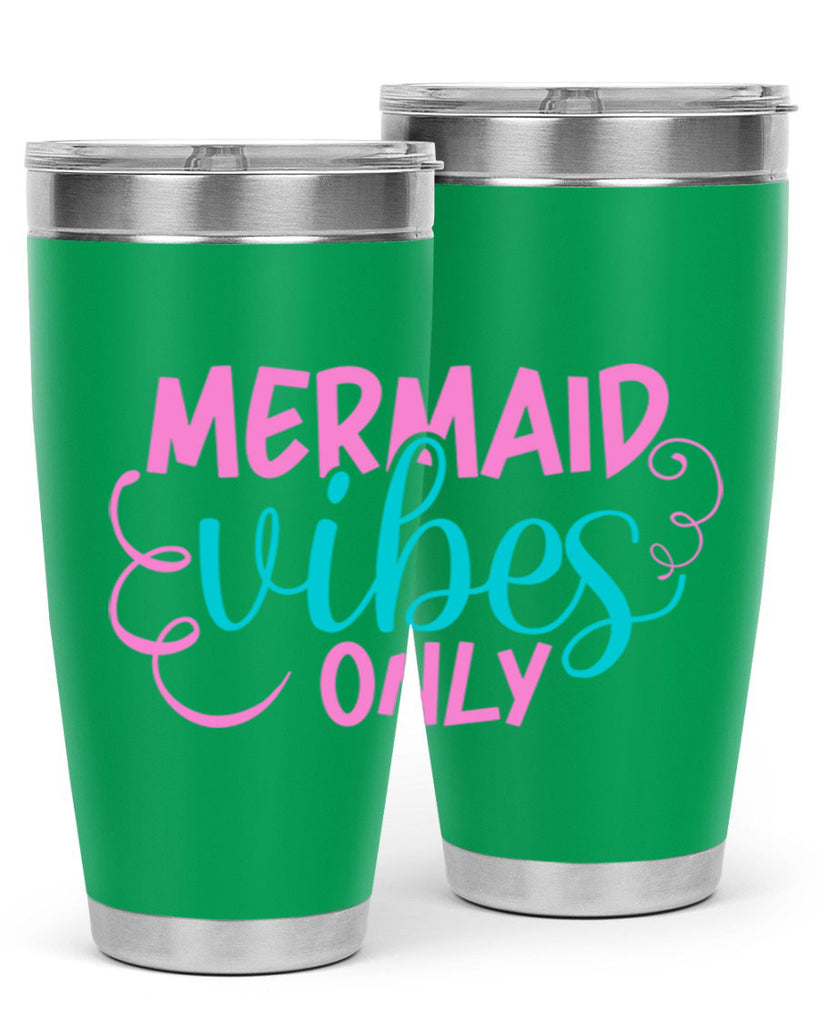 Mermaid Vibes Only 386#- mermaid- Tumbler