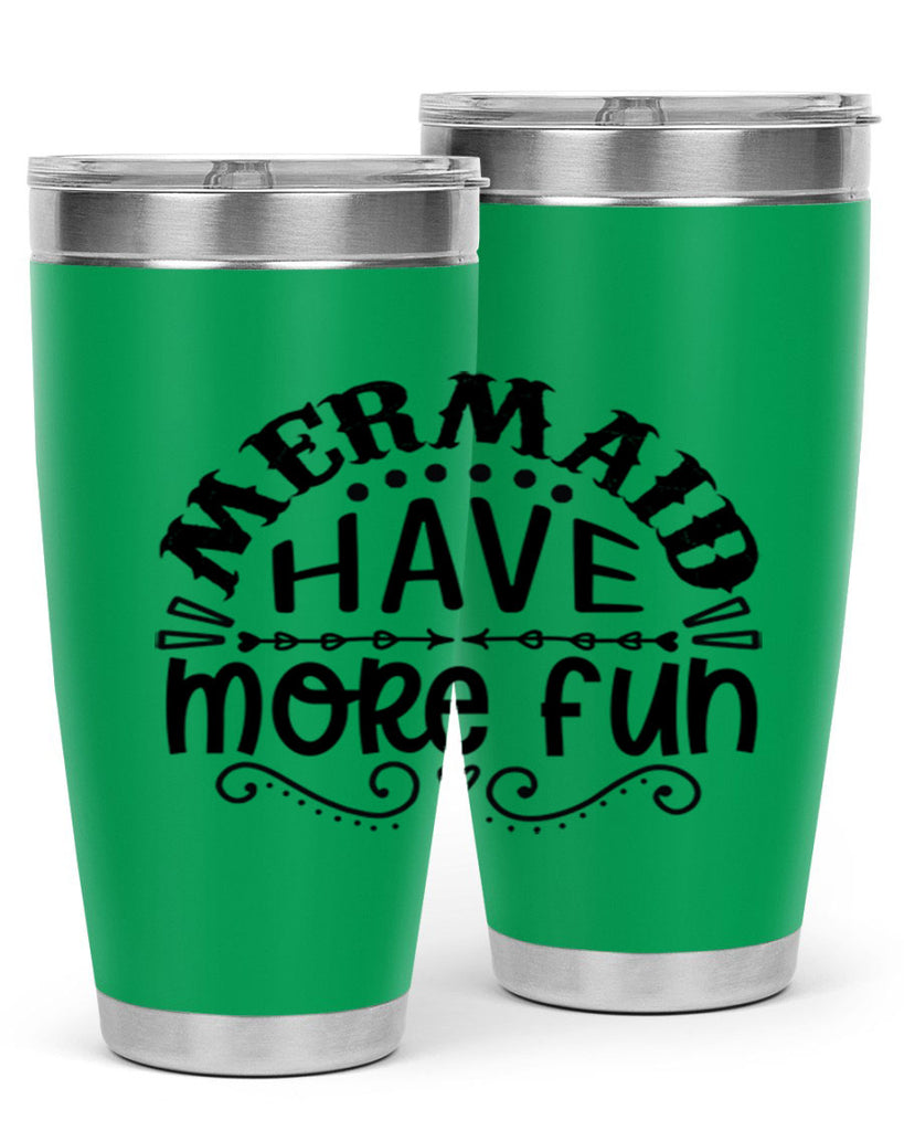 Mermaid have more fun 417#- mermaid- Tumbler