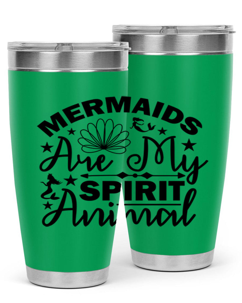 Mermaids Are My Spirit Animal 476#- mermaid- Tumbler