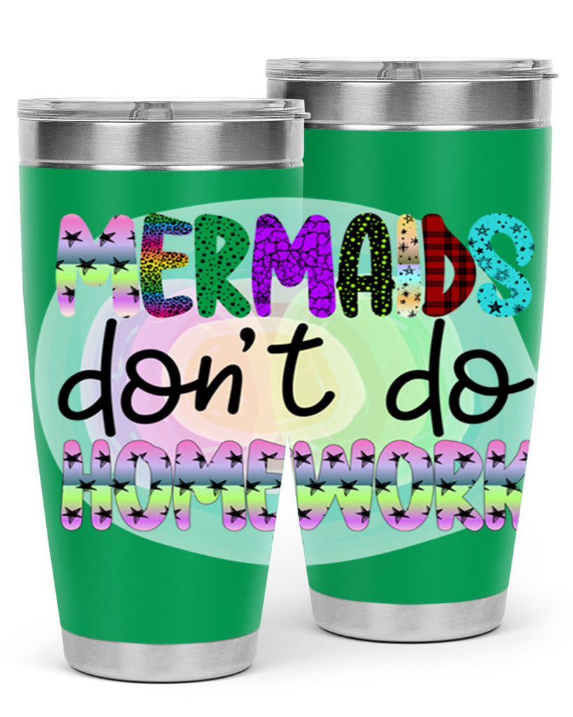 Mermaids Dont Do Homework 482#- mermaid- Tumbler