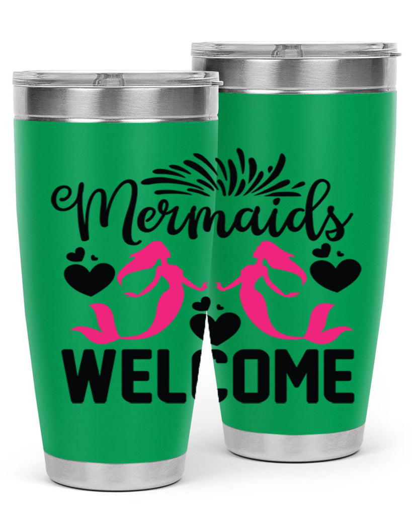 Mermaids Welcome 499#- mermaid- Tumbler