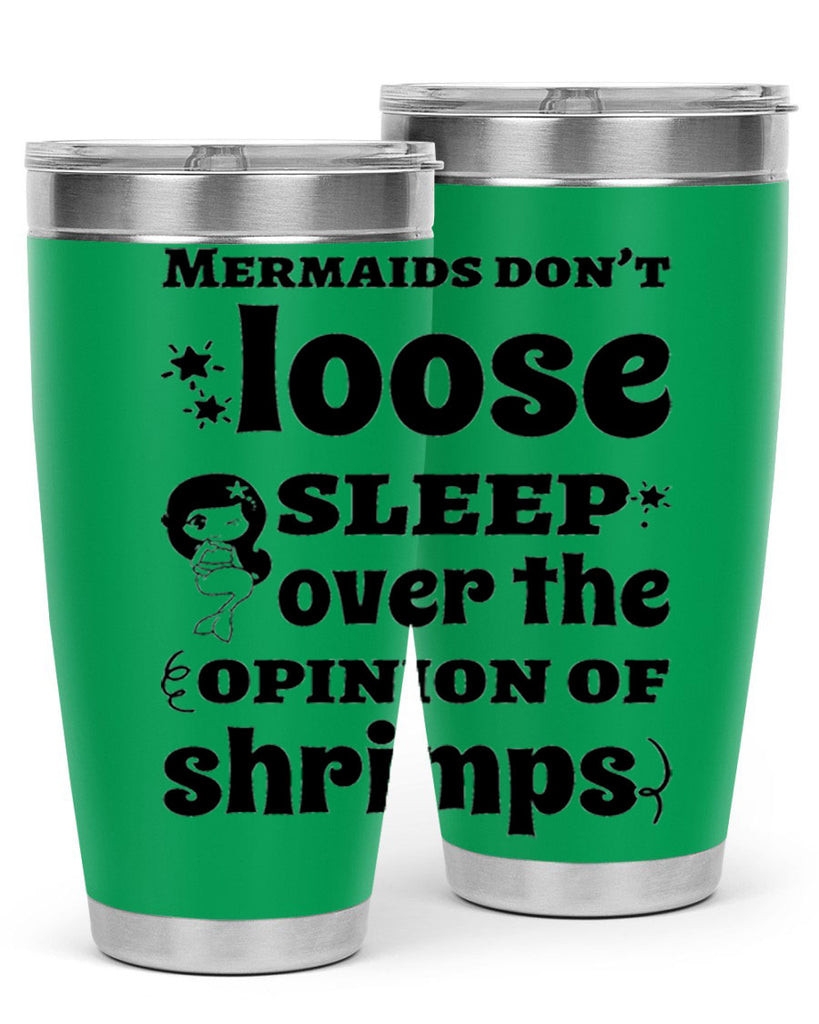 Mermaids dont loose sleep over 487#- mermaid- Tumbler