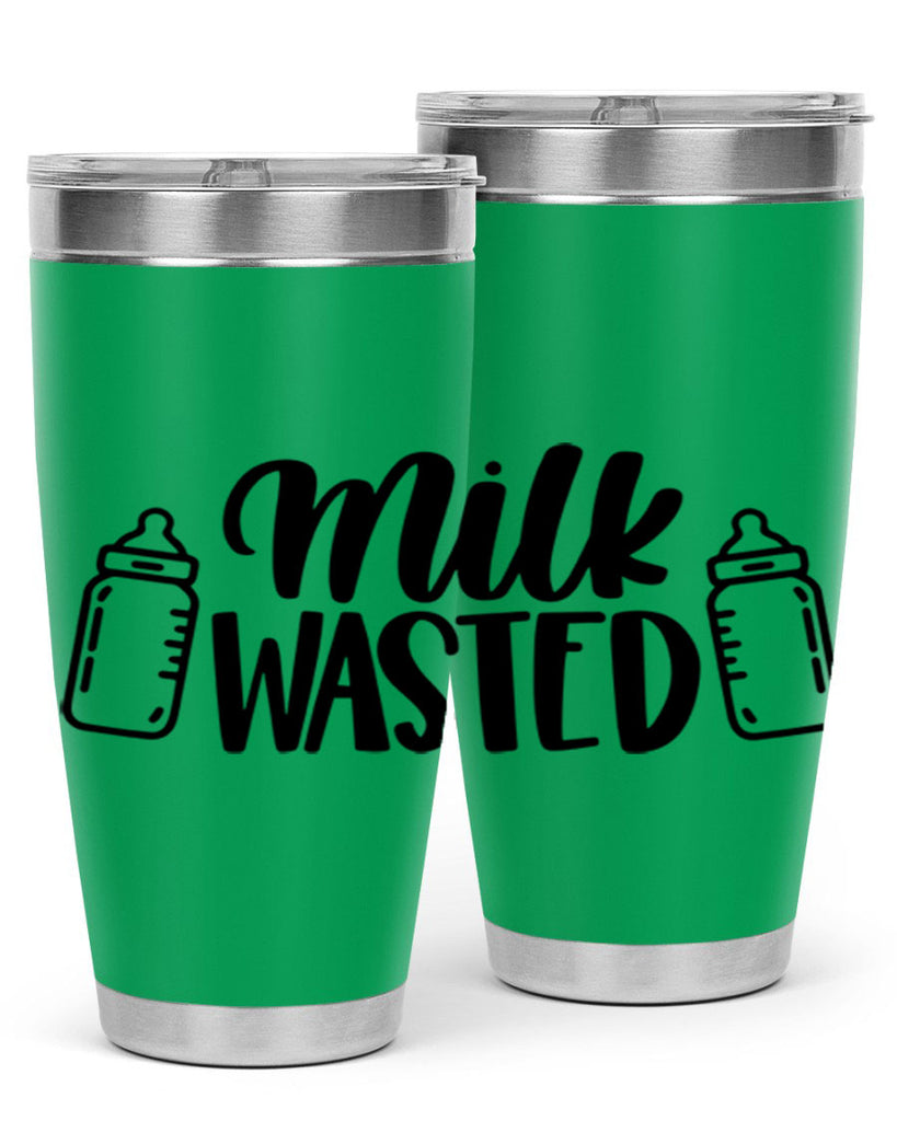 Milk Wasted Style 47#- baby- tumbler