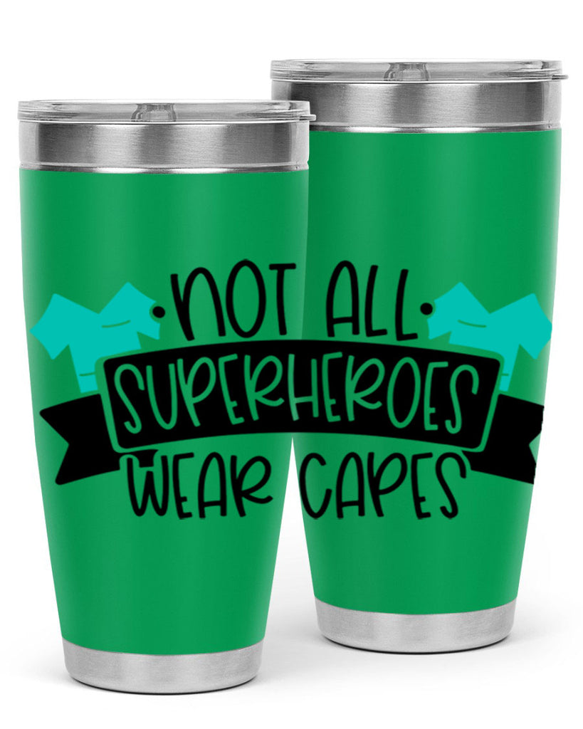 Not All Superheroes Wear Capes Style Style 124#- nurse- tumbler