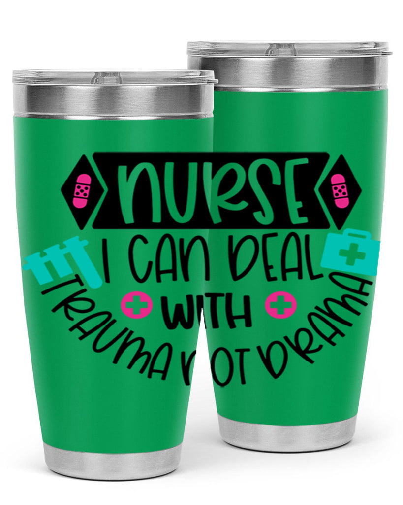 Nurse I Can Deal With Trauma Not Drama Style Style 115#- nurse- tumbler