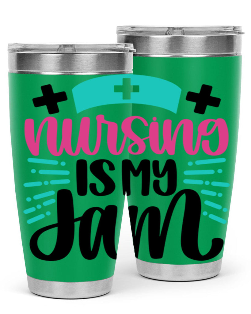 Nursing Is My Jam Style Style 67#- nurse- tumbler