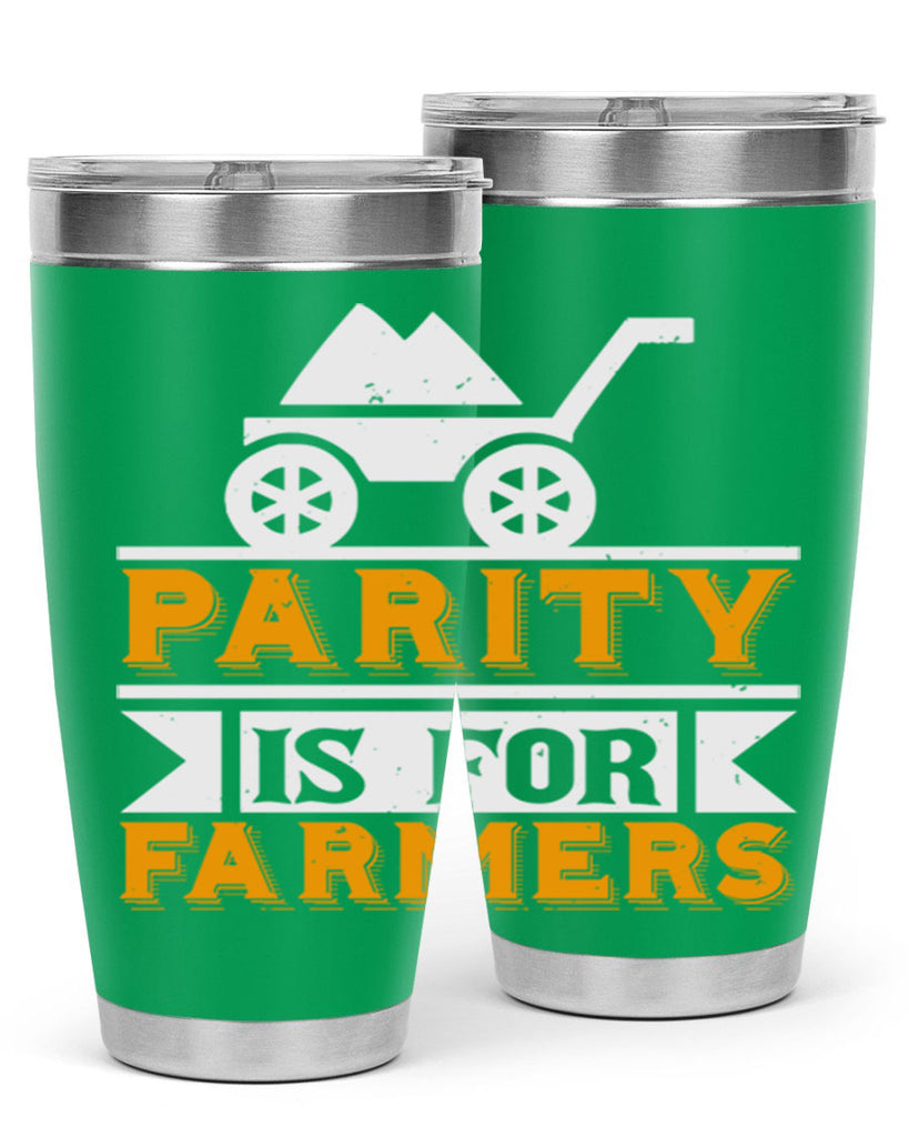Parity is for farmers 39#- farming and gardening- Tumbler