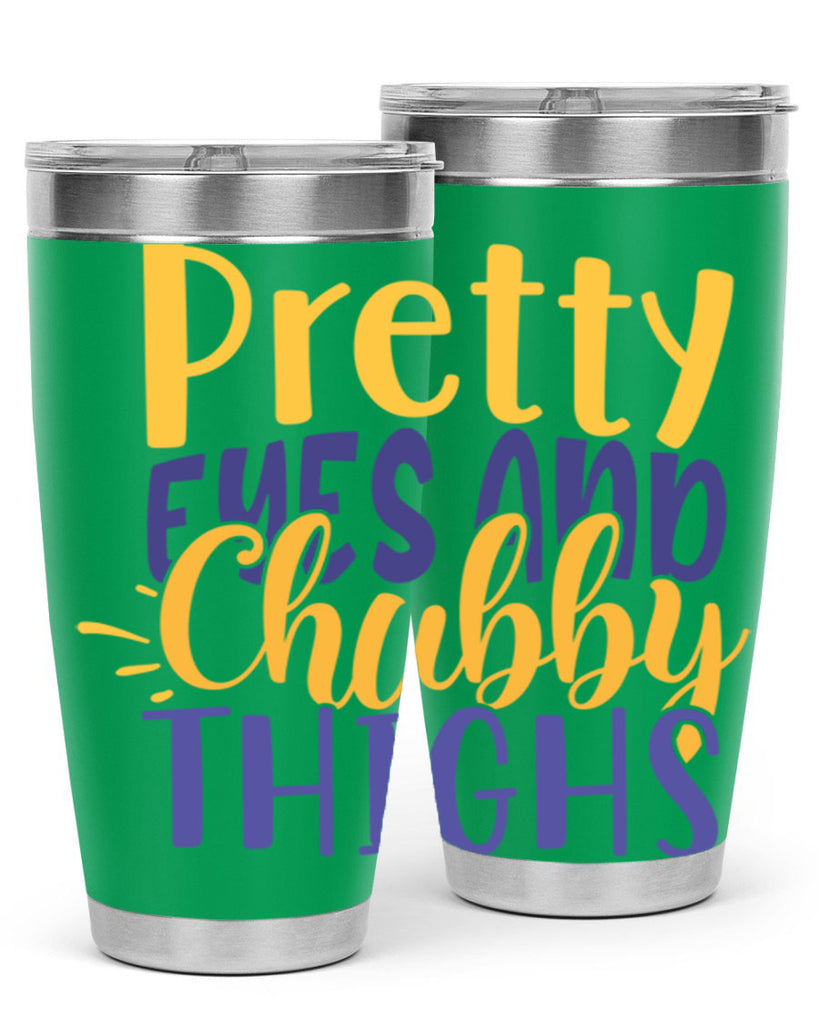 Pretty Eyes And Chubby Thighs Style 203#- baby- tumbler