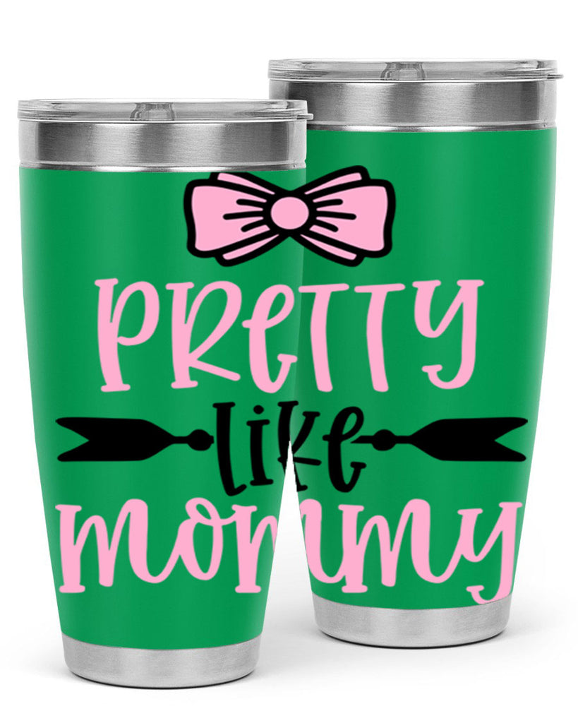 Pretty Like Mommy Style 29#- baby- tumbler