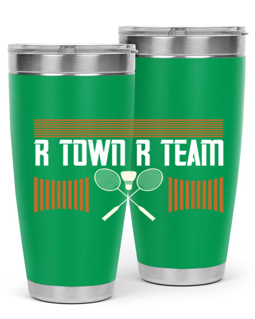 R Town R Team 1912#- badminton- Tumbler