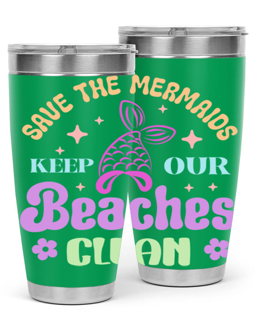 Save The Mermaids Keep Our 577#- mermaid- Tumbler