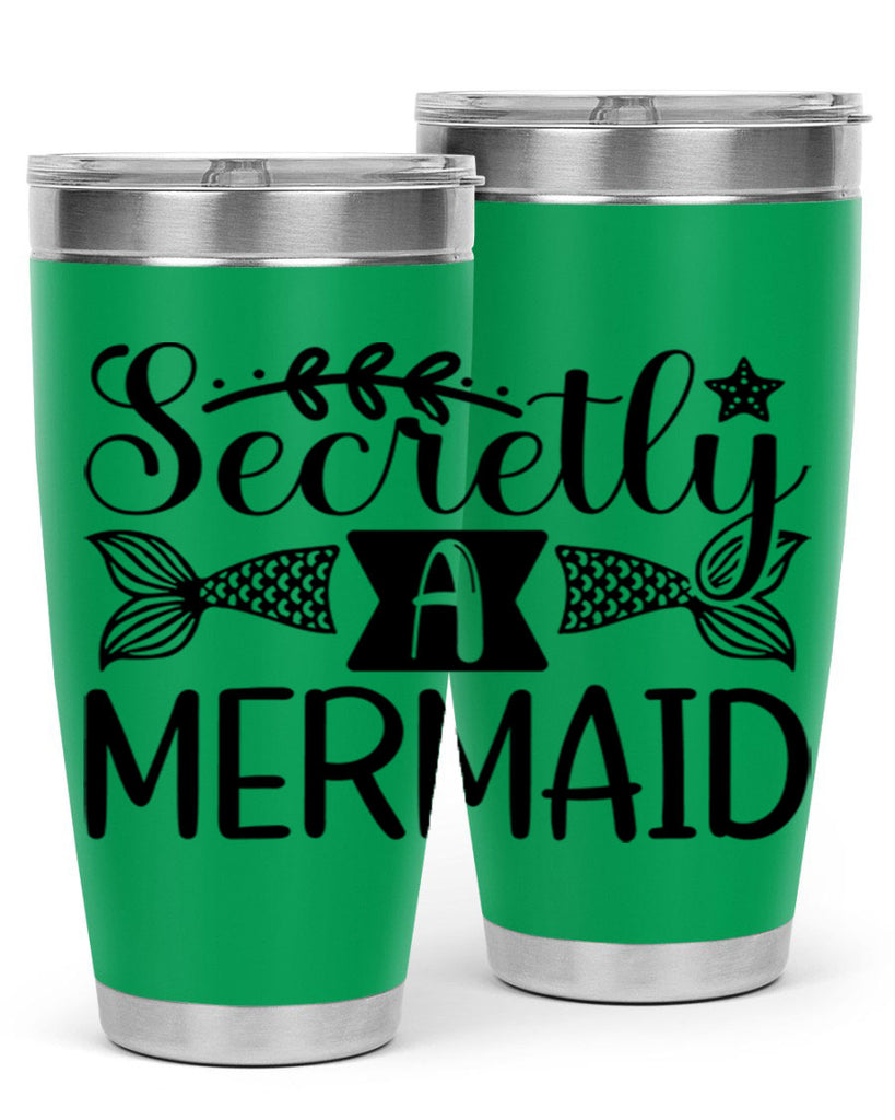 Secretly A Mermaid 581#- mermaid- Tumbler