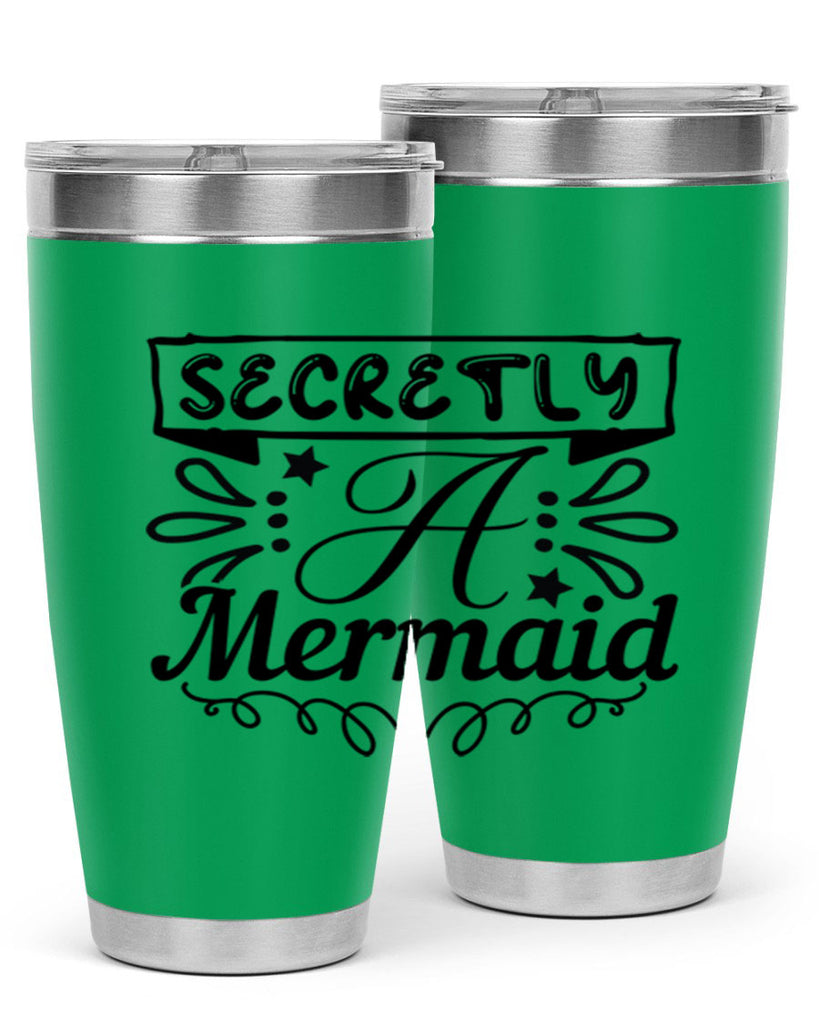 Secretly a mermaid 579#- mermaid- Tumbler