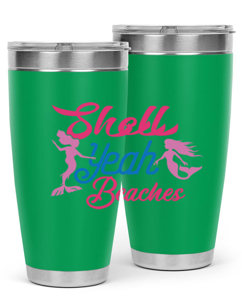 Shell Yeah Beaches 587#- mermaid- Tumbler