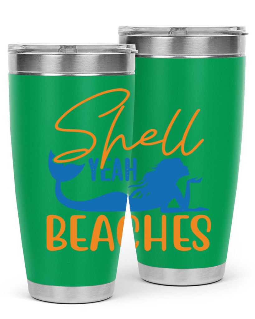 Shell Yeah Beaches 591#- mermaid- Tumbler