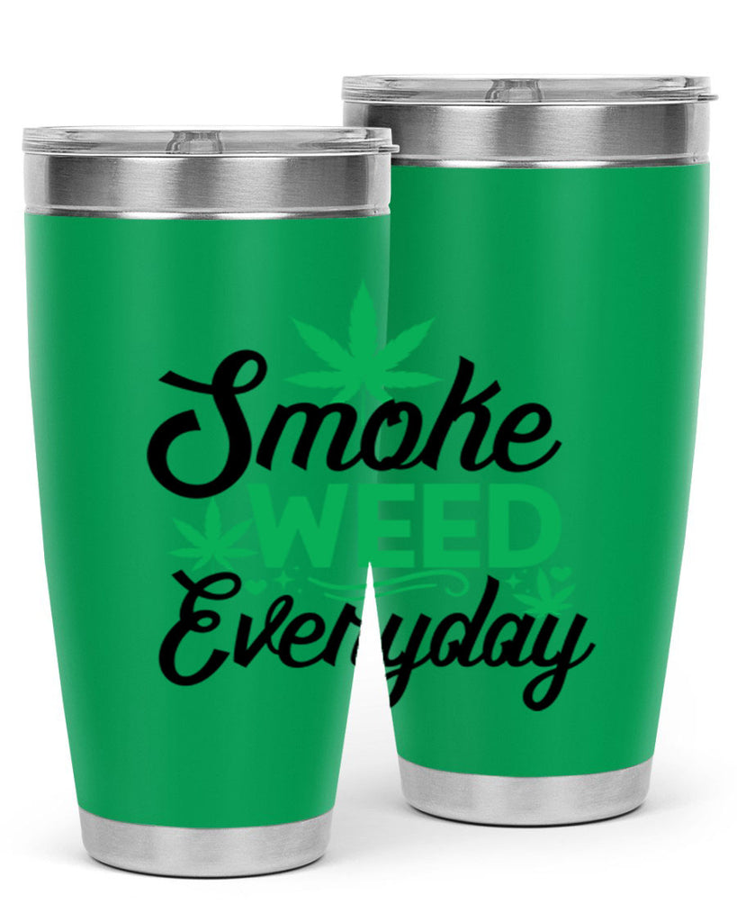 Smoke Weed Everyday 236#- marijuana- Tumbler