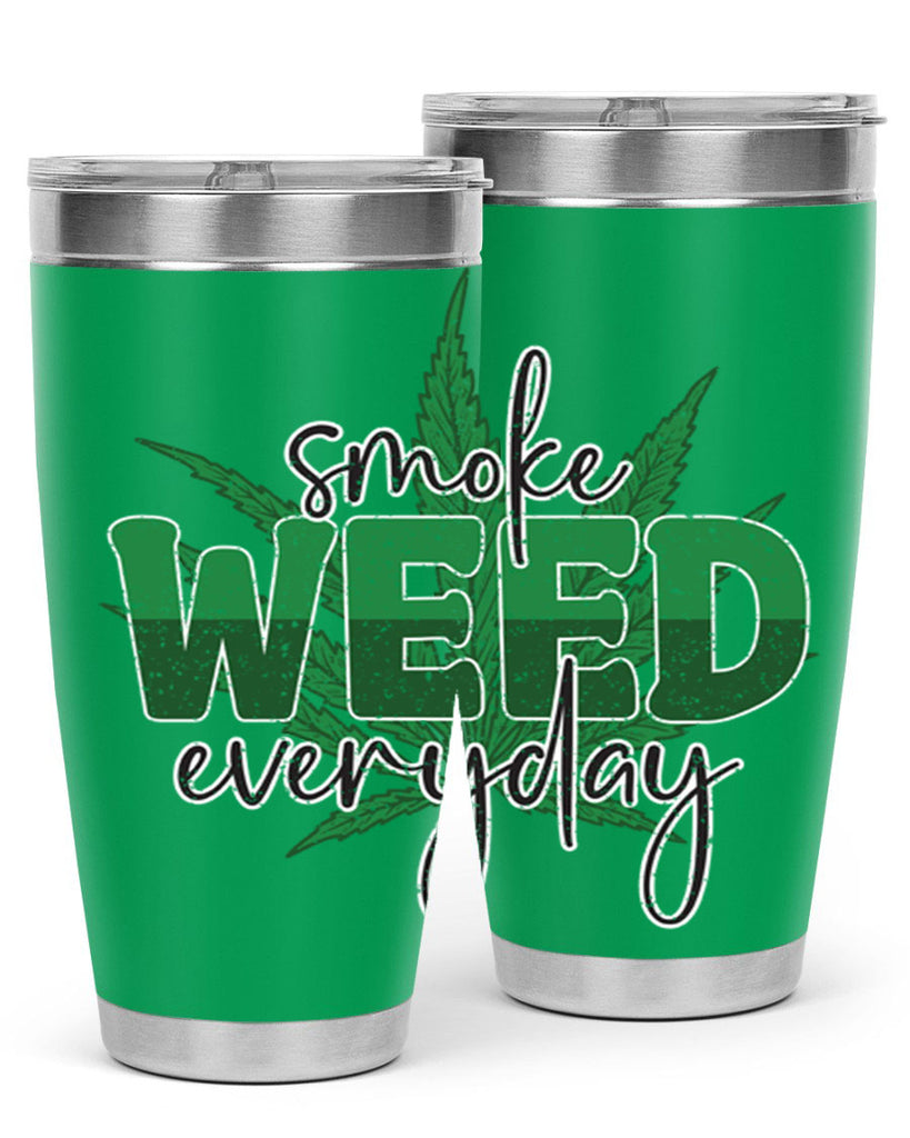 Smoke Weed Everyday Sublimation 244#- marijuana- Tumbler