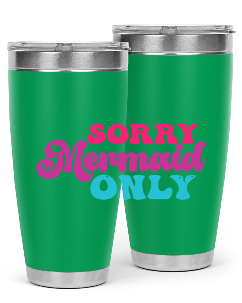 Sorry Mermaid Only 601#- mermaid- Tumbler