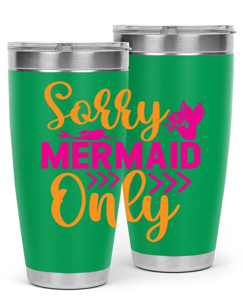 Sorry Mermaid Only 602#- mermaid- Tumbler