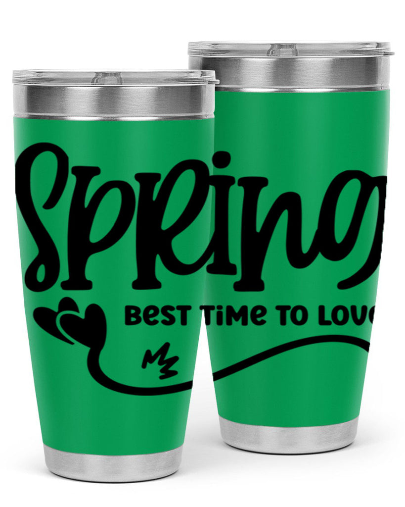Spring Best Time to Love417#- spring- Tumbler