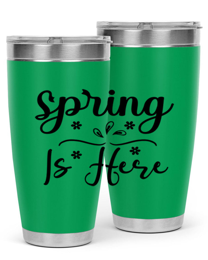 Spring Is Here, 443#- spring- Tumbler
