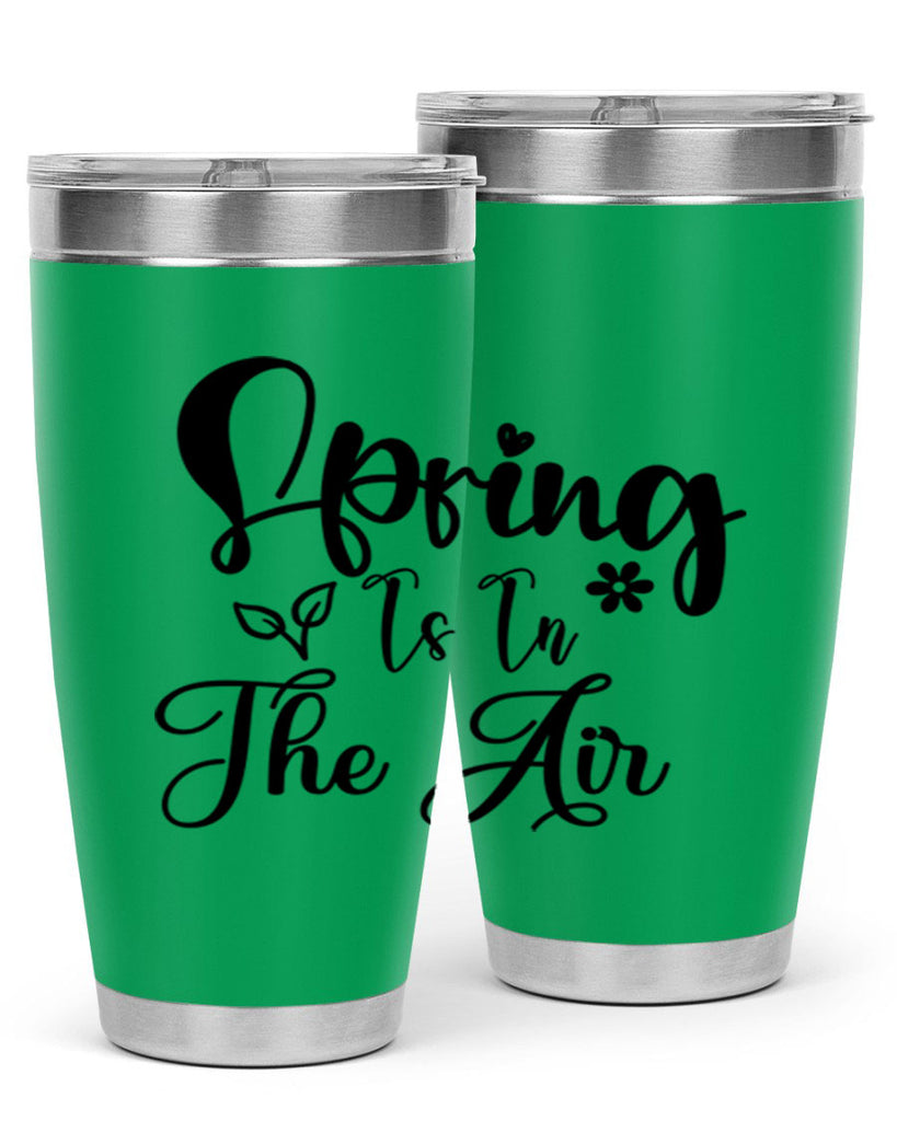 Spring Is In The Air 459#- spring- Tumbler