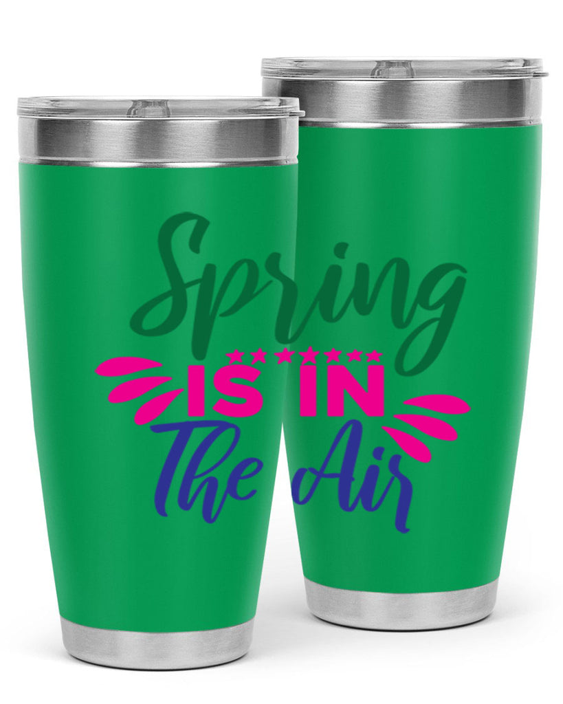 Spring Is In The Air 462#- spring- Tumbler