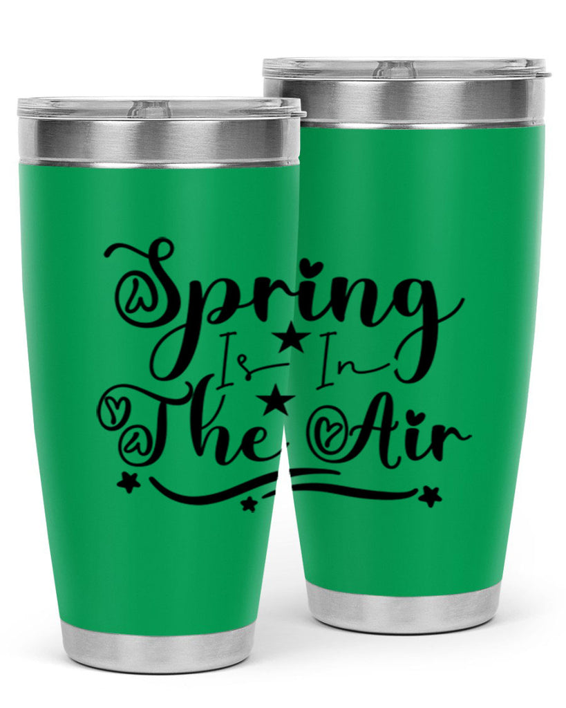 Spring Is In The Air 465#- spring- Tumbler