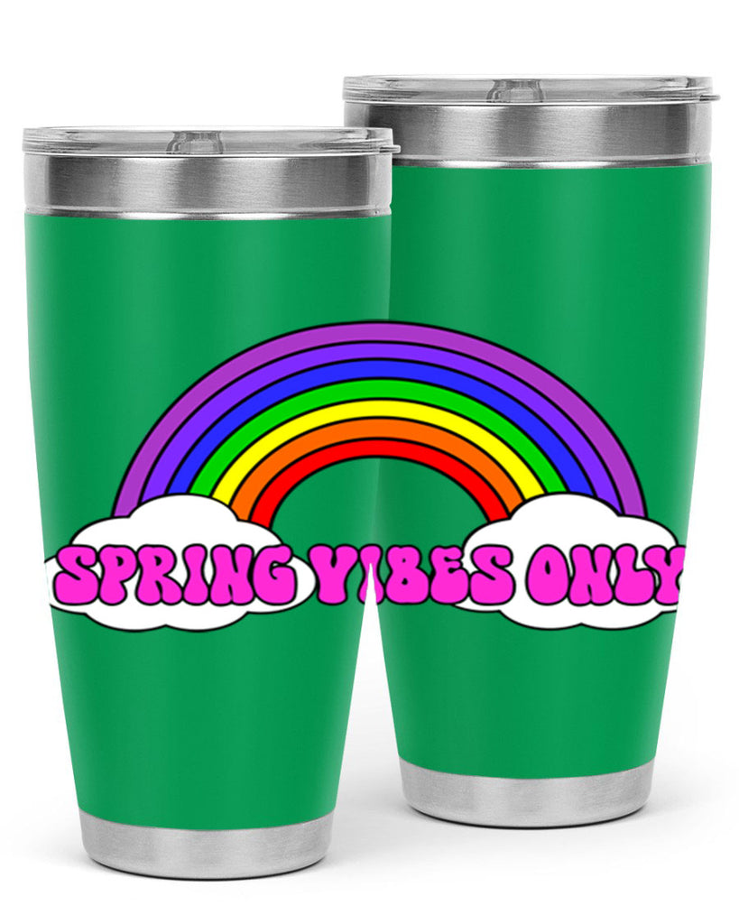 Spring Vibes Only477#- spring- Tumbler