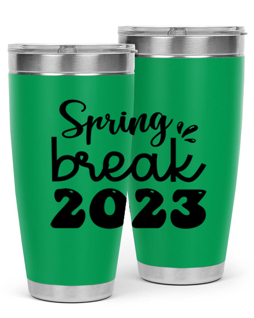 Spring break  483#- spring- Tumbler
