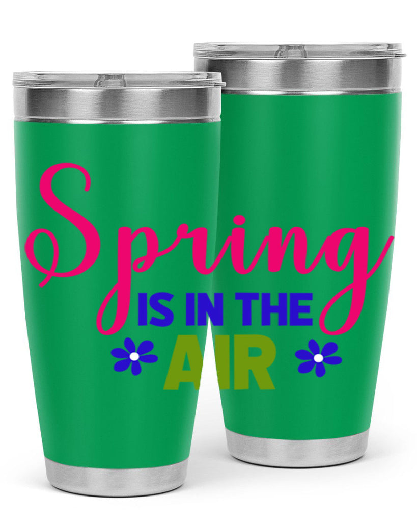 Spring is in the Air 468#- spring- Tumbler