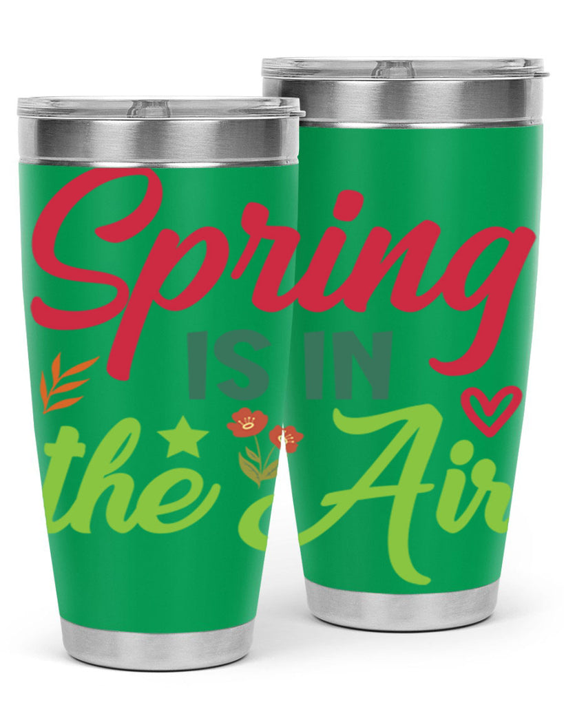 Spring is in the Air 503#- spring- Tumbler