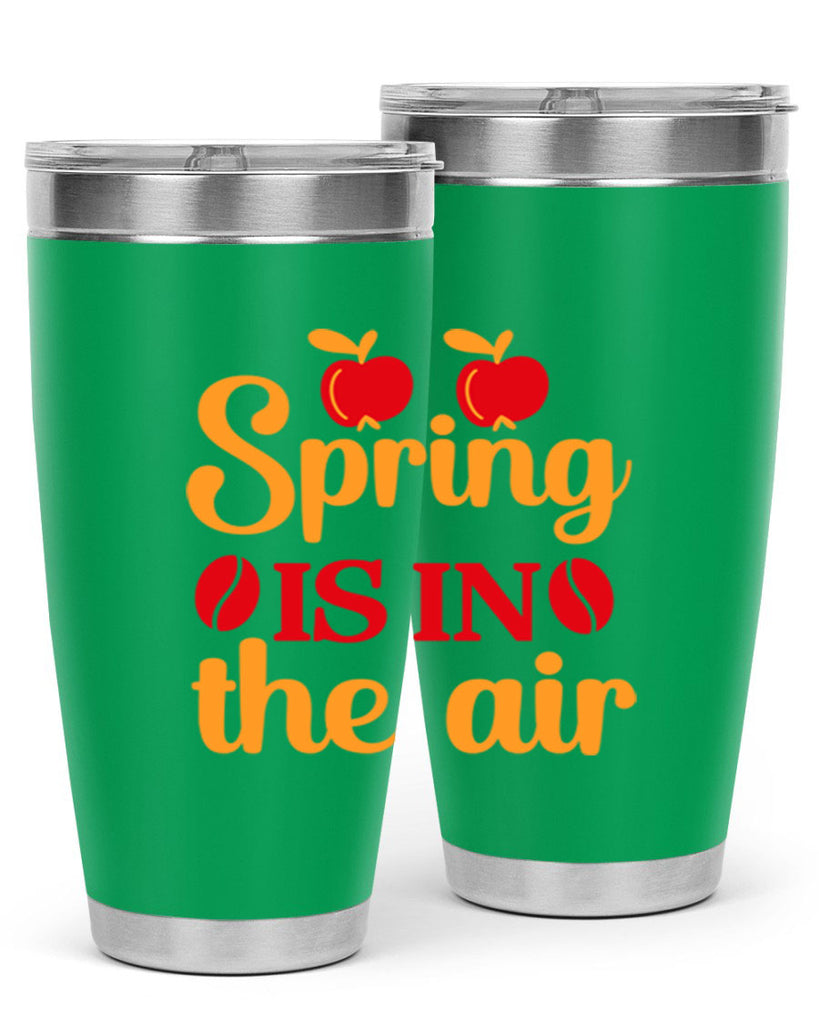 Spring is in the air 460#- spring- Tumbler