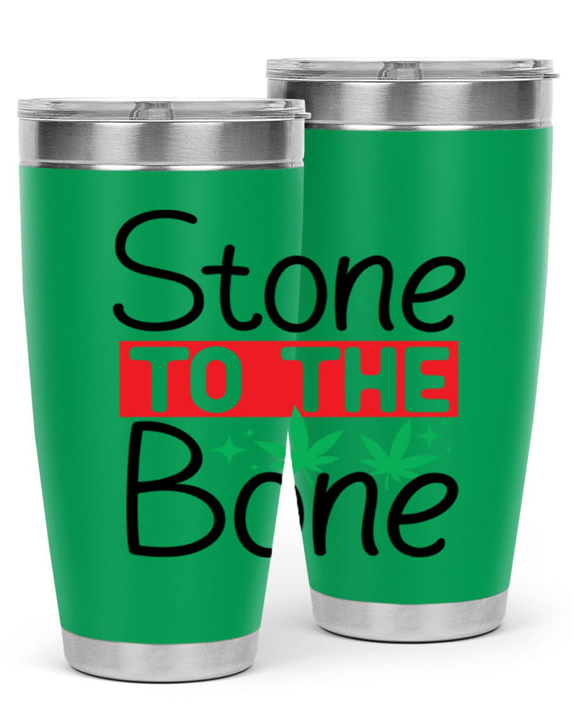 Stone to The Bone 251#- marijuana- Tumbler