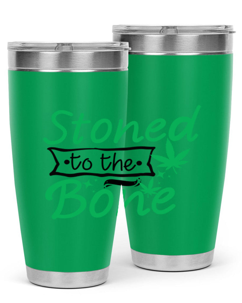 Stoned to the Bone 253#- marijuana- Tumbler