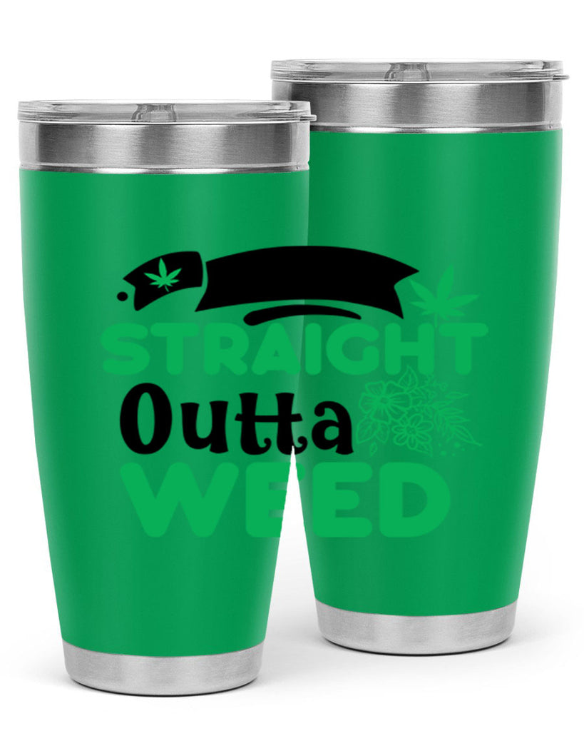 Straight Outta Weed 265#- marijuana- Tumbler