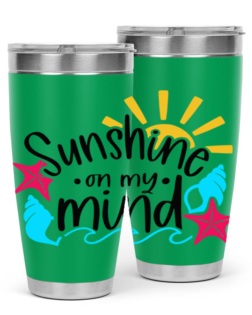 Sunshine On My Mind Style 15#- summer- Tumbler