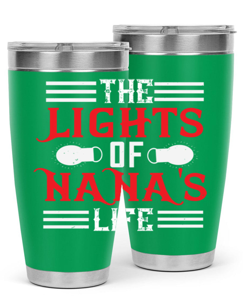 THE LIGHTS OF NANAS LIFE 98#- grandma - nana- Tumbler