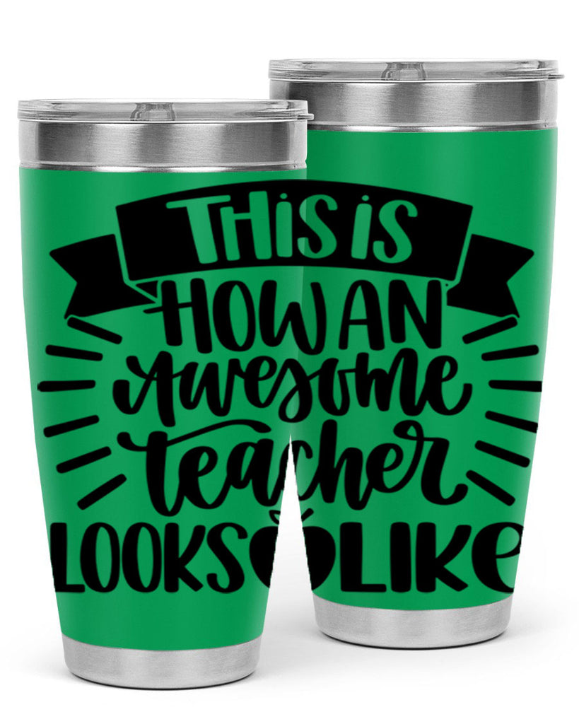 This Is How An Awesome Style 34#- teacher- tumbler