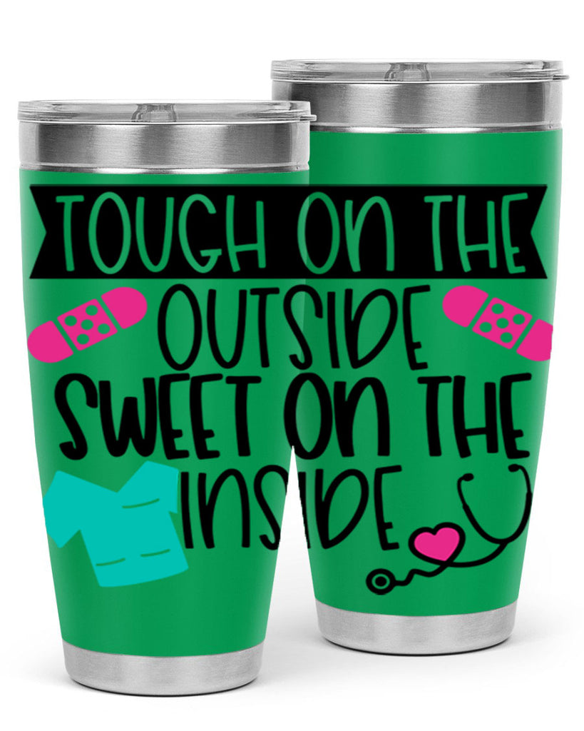 Tough On The Outside Sweet On The Inside Style Style 14#- nurse- tumbler