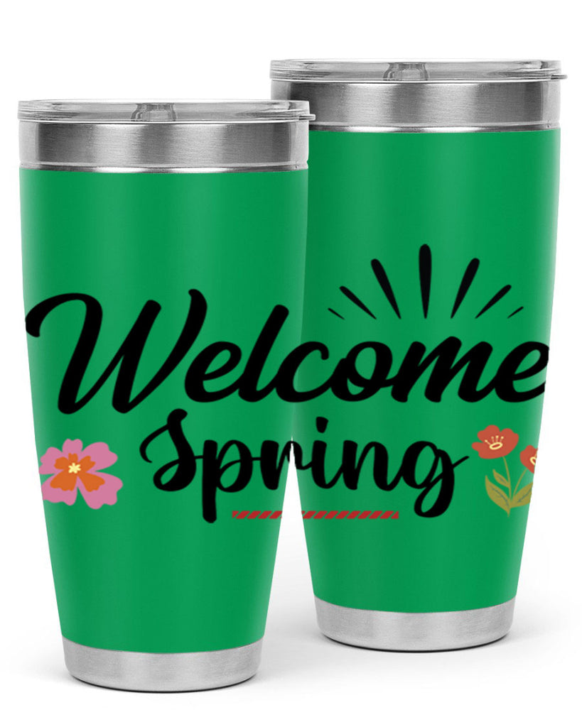 Welcome Spring  597#- spring- Tumbler