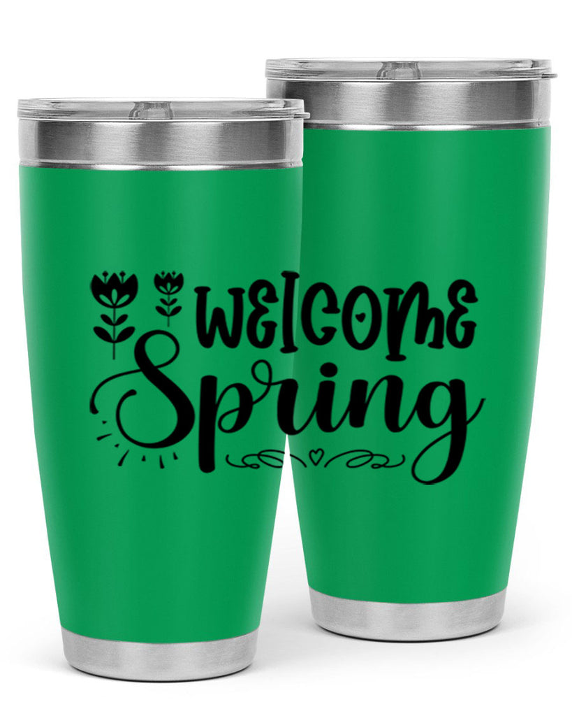 Welcome spring  595#- spring- Tumbler