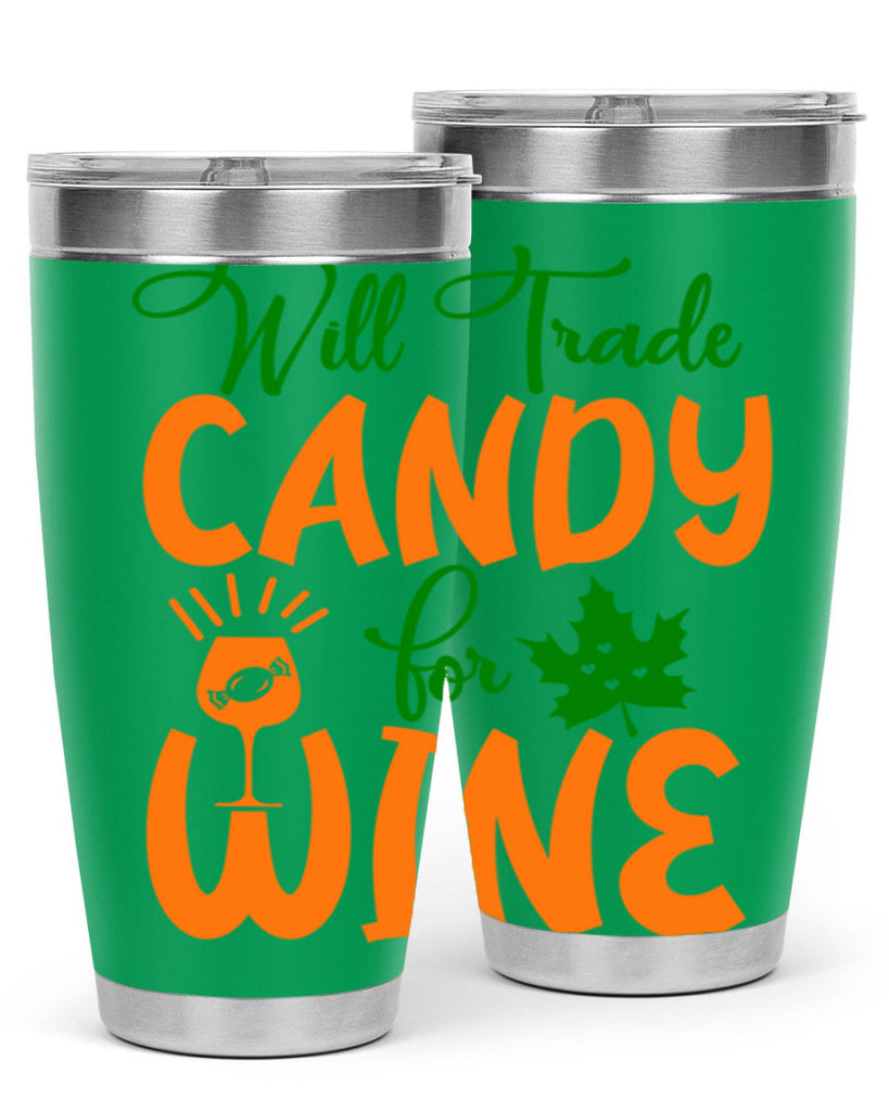 Will Trade Candy for Wine 647#- fall- Tumbler