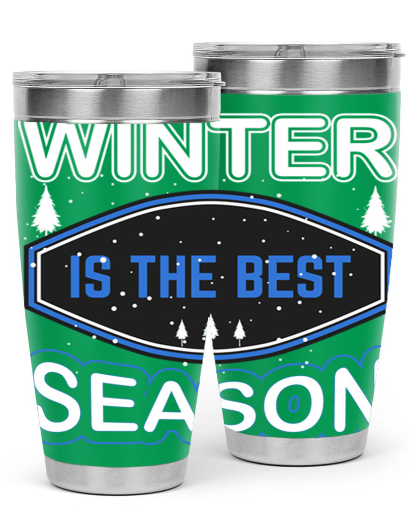 Winter is the Best Season 513#- winter- Tumbler