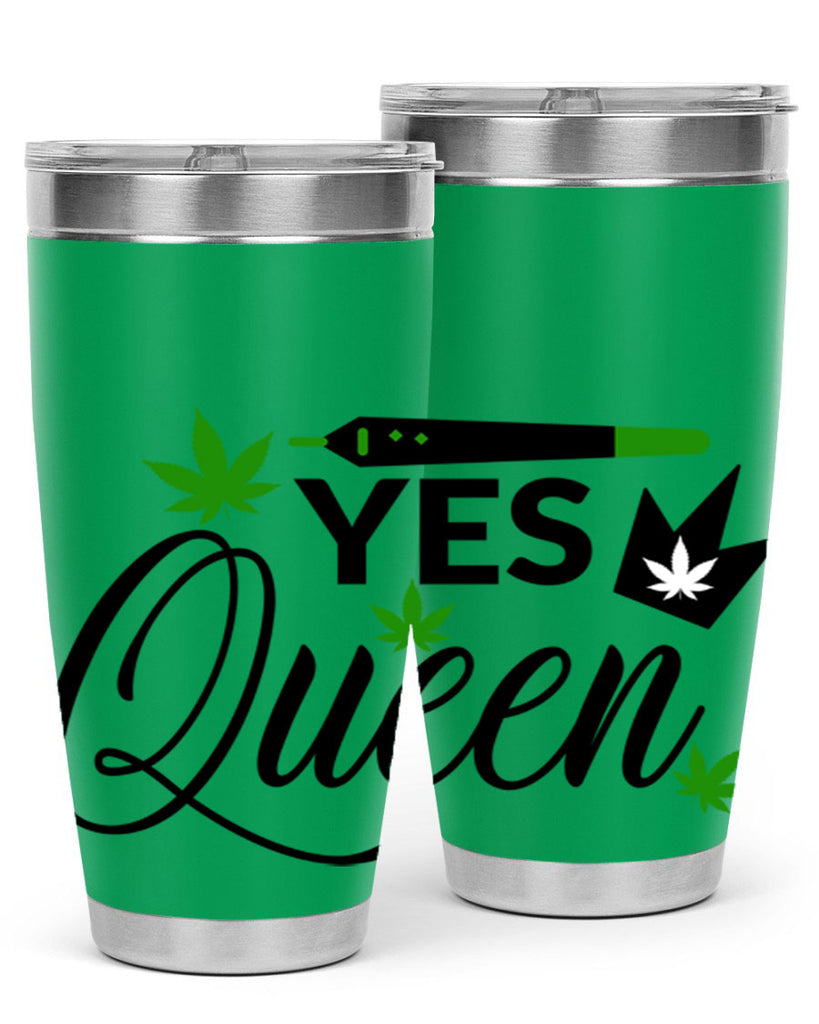 Yes Queen 307#- marijuana- Tumbler