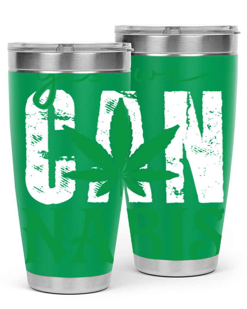 Yes we can nabis 309#- marijuana- Tumbler