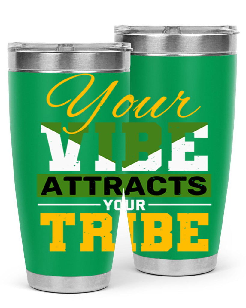 Your vibe attracts your tribe Style 15#- Best Friend- Tumbler