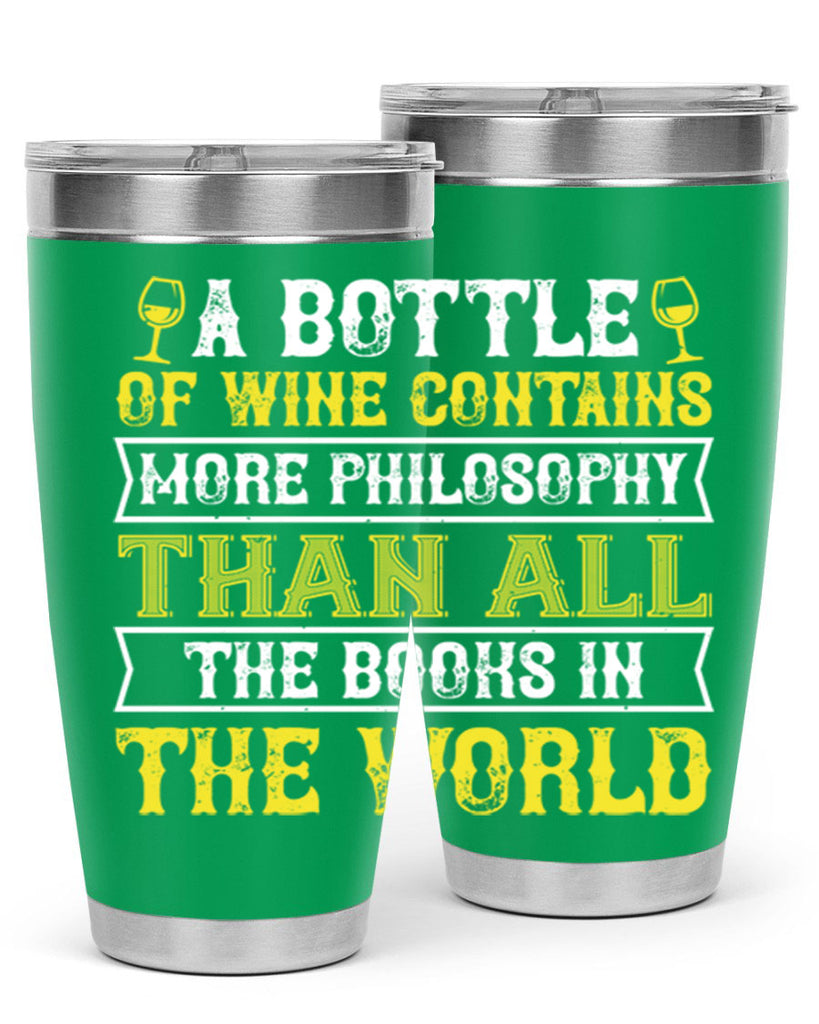 a bottle of wine contains more philosophy 97#- wine- Tumbler